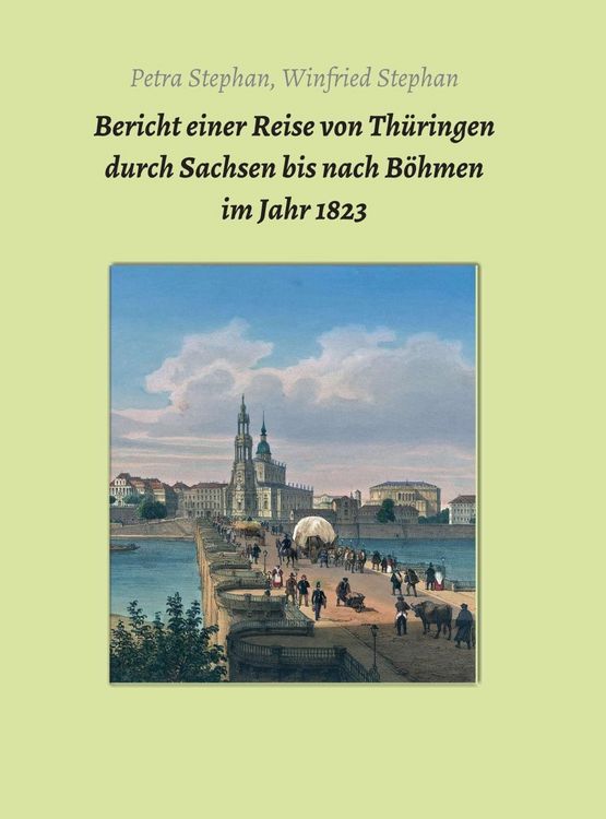 Produktbild: Bericht einer Reise von Th&uuml;ringen durch Sachsen bis nach B&ouml;hmen im Jahr 1823