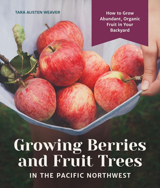 Produktbild: Growing Berries and Fruit Trees in the Pacific Northwest