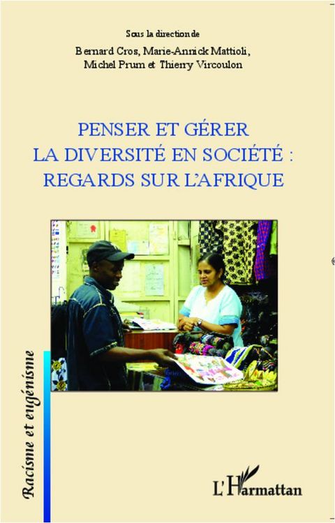 Produktbild: Penser et g&eacute;rer la diversit&eacute; en soci&eacute;t&eacute; : regards sur l'Afrique
