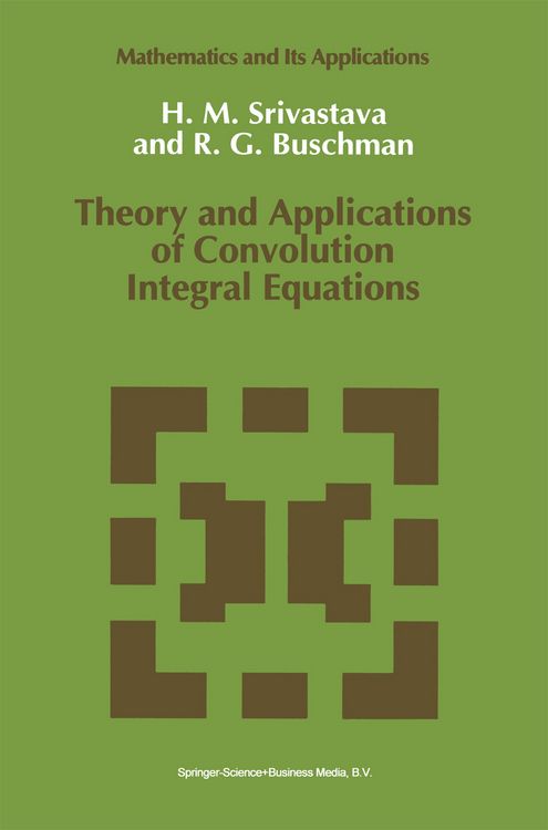 Produktbild: Theory and Applications of Convolution Integral Equations