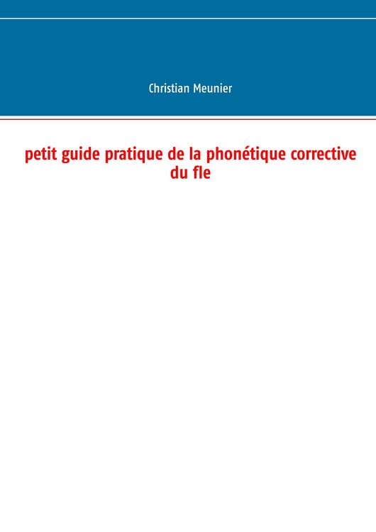 Produktbild: Petit guide pratique de la phon&eacute;tique corrective du fle