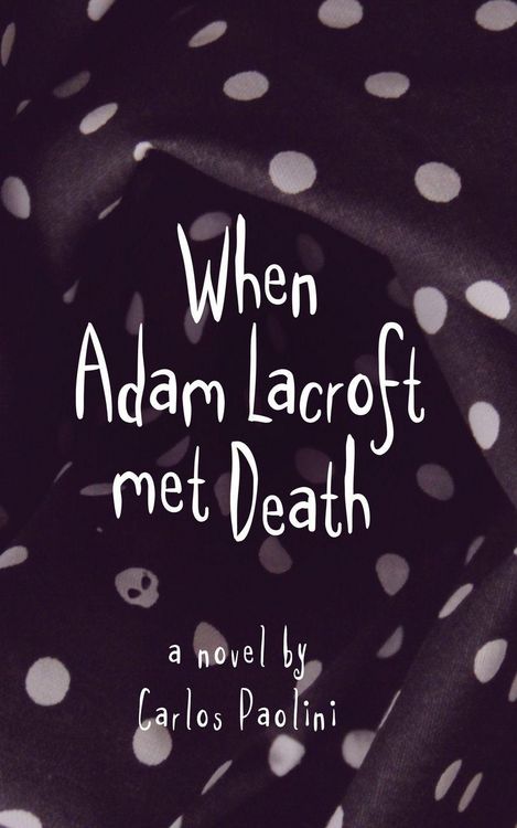 Produktbild: When Adam Lacroft Met Death