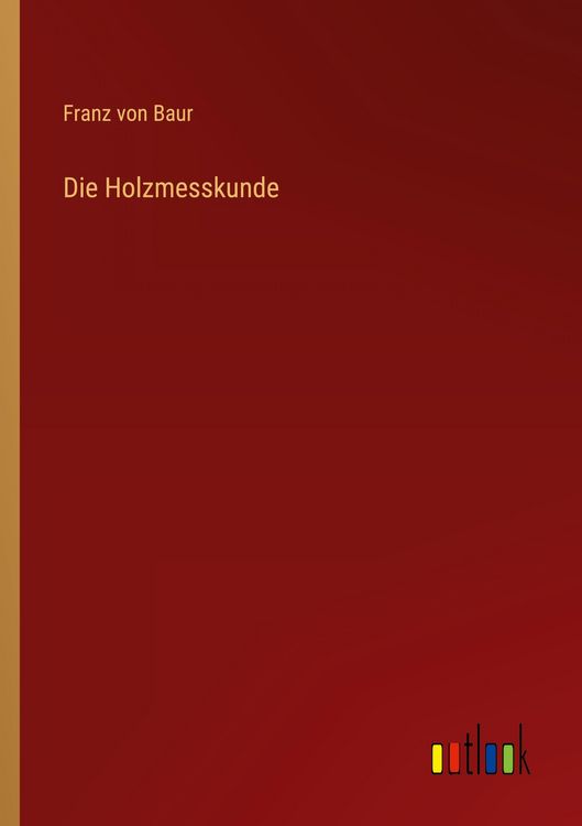 Produktbild: Die Holzmesskunde