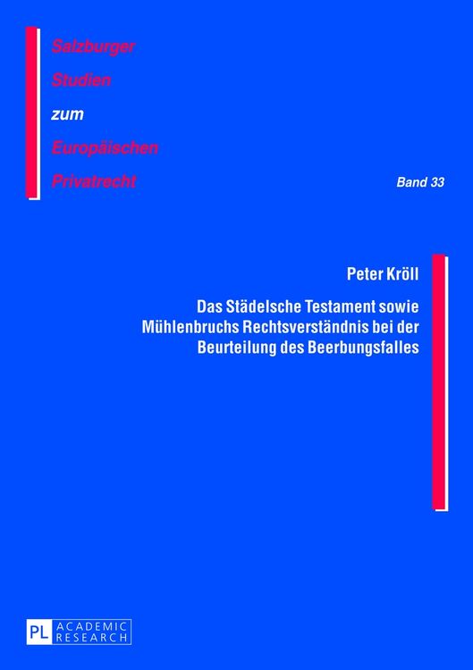 Produktbild: Das St&auml;delsche Testament sowie M&uuml;hlenbruchs Rechtsverst&auml;ndnis bei der Beurteilung des Beerbungsfalles