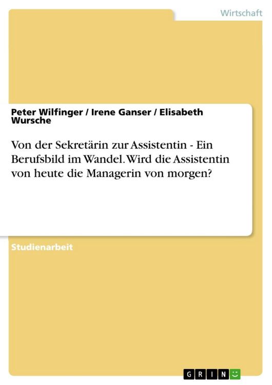 Produktbild: Von der Sekret&auml;rin zur Assistentin - Ein Berufsbild im Wandel. Wird die Assistentin von heute die Managerin von morgen?
