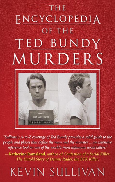 Produktbild: The Encyclopedia of the Ted Bundy Murders