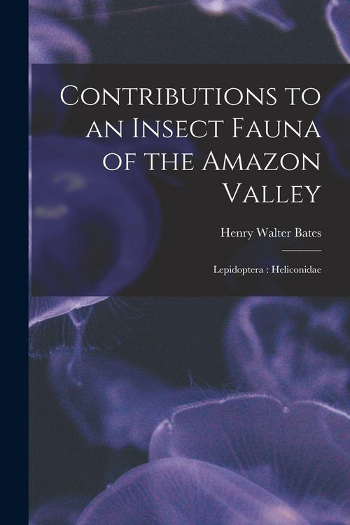 Produktbild: Contributions to an Insect Fauna of the Amazon Valley: Lepidoptera: Heliconidae