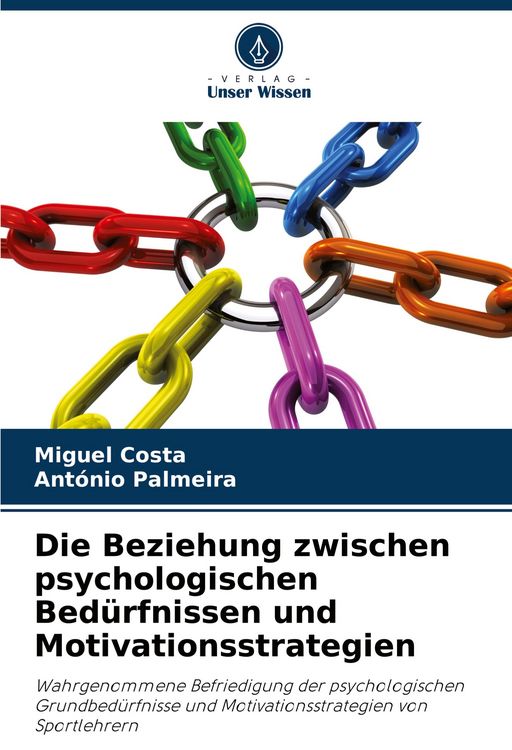 Produktbild: Die Beziehung zwischen psychologischen Bed&uuml;rfnissen und Motivationsstrategien