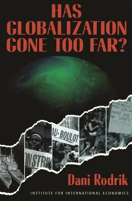 Produktbild: Rodrik, D: Has Globalization Gone Too Far?