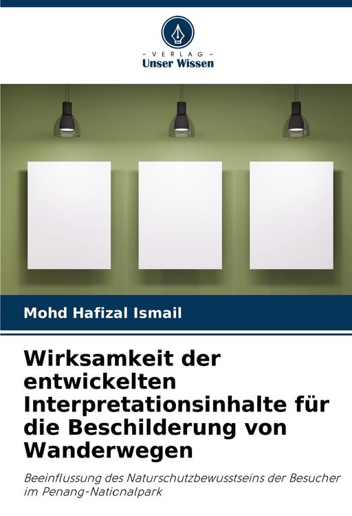 Produktbild: Wirksamkeit der entwickelten Interpretationsinhalte f&uuml;r die Beschilderung von Wanderwegen
