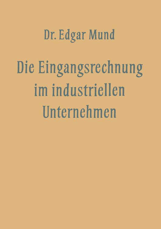 Produktbild: Die Eingangsrechnung im Industriellen Unternehmen