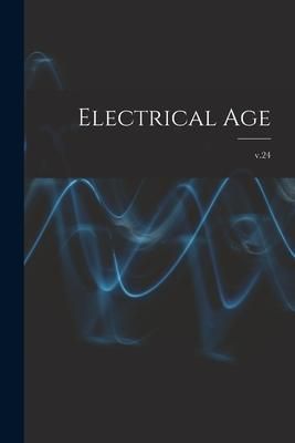 Produktbild: Electrical Age [microform]; v.24