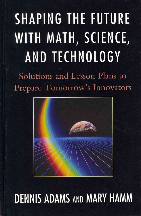 Produktbild: Shaping the Future with Math, Science, and Technology