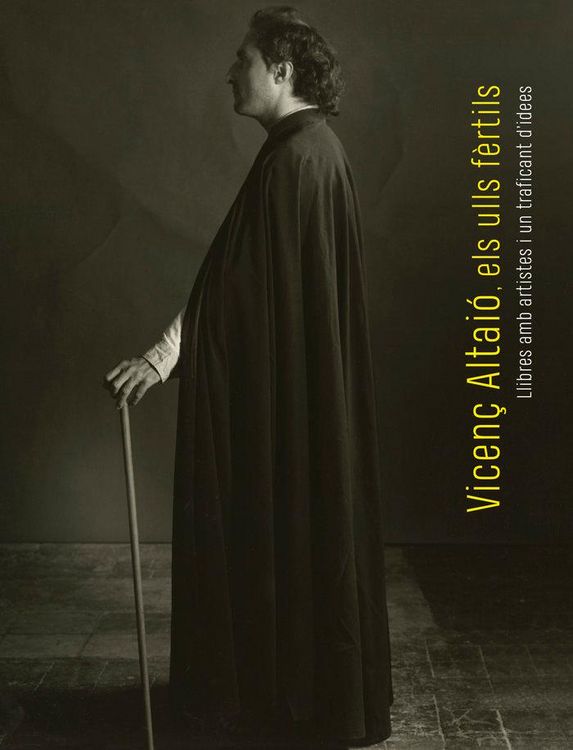 Produktbild: Vicen&ccedil; Altai&oacute;, els ulls f&egrave;rtils : Llibres amb artistes i un traficant d'idees
