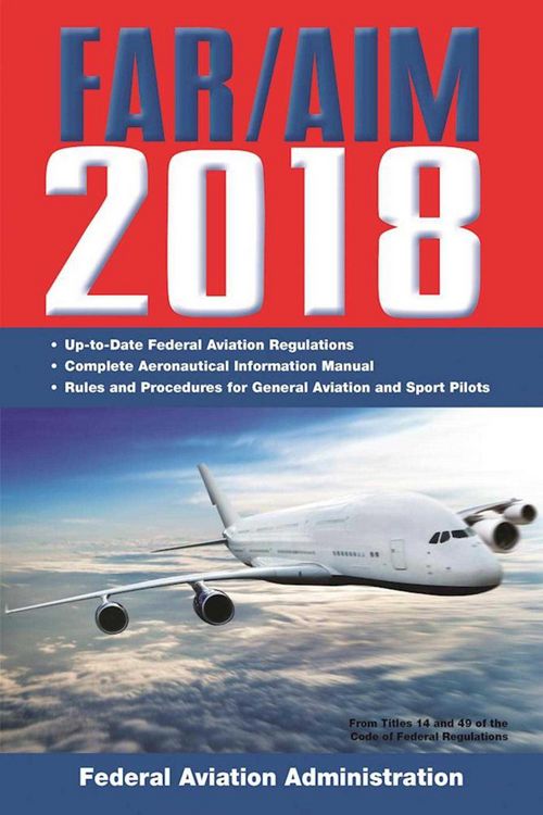 Produktbild: FAR/AIM 2018: Up-to-Date FAA Regulations / Aeronautical Information Manual