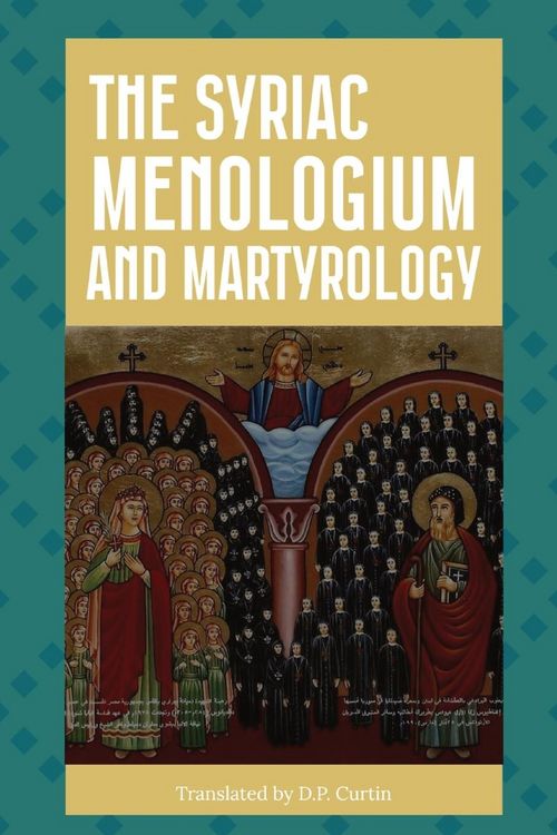 Produktbild: The Syriac Menologium and Martyrology