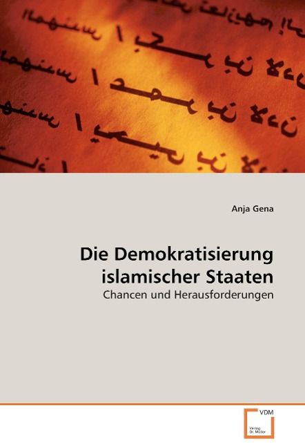 Produktbild: Gena, A: Die Demokratisierung islamischer Staaten