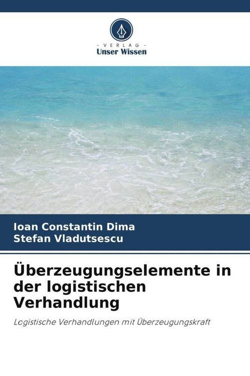 Produktbild: &Uuml;berzeugungselemente in der logistischen Verhandlung