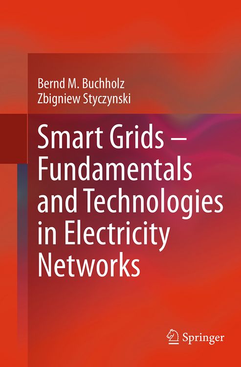 Produktbild: Smart Grids &ndash; Fundamentals and Technologies in Electricity Networks