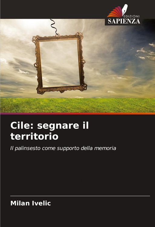 Produktbild: Cile: segnare il territorio