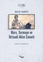 Produktbild: Marx, Sermaye ve Iktisadi Aklin Cinneti