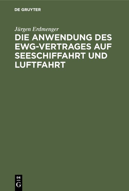Produktbild: Die Anwendung des EWG-Vertrages auf Seeschiffahrt und Luftfahrt