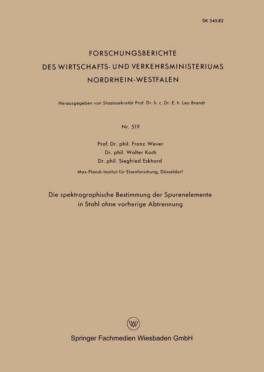 Produktbild: Die spektrographische Bestimmung der Spurenelemente in Stahl ohne vorherige Abtrennung