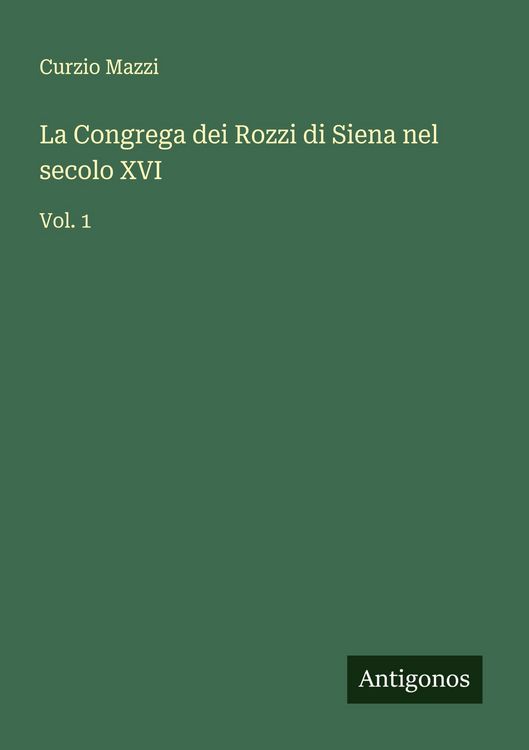 Produktbild: La Congrega dei Rozzi di Siena nel secolo XVI
