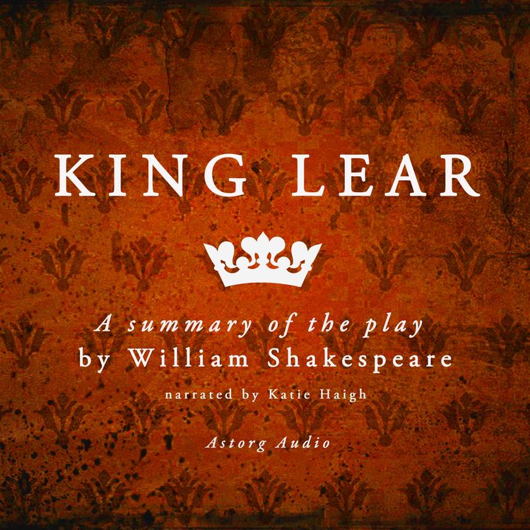 Produktbild: King Lear, a summary of the play
