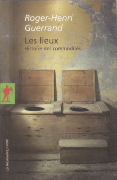 Produktbild: Les lieux : histoire des commodit&eacute;s