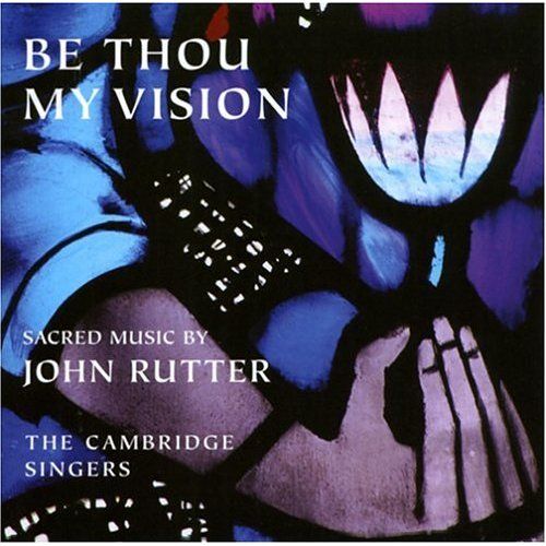 Produktbild: Rutter, J: Be Thou My Vision