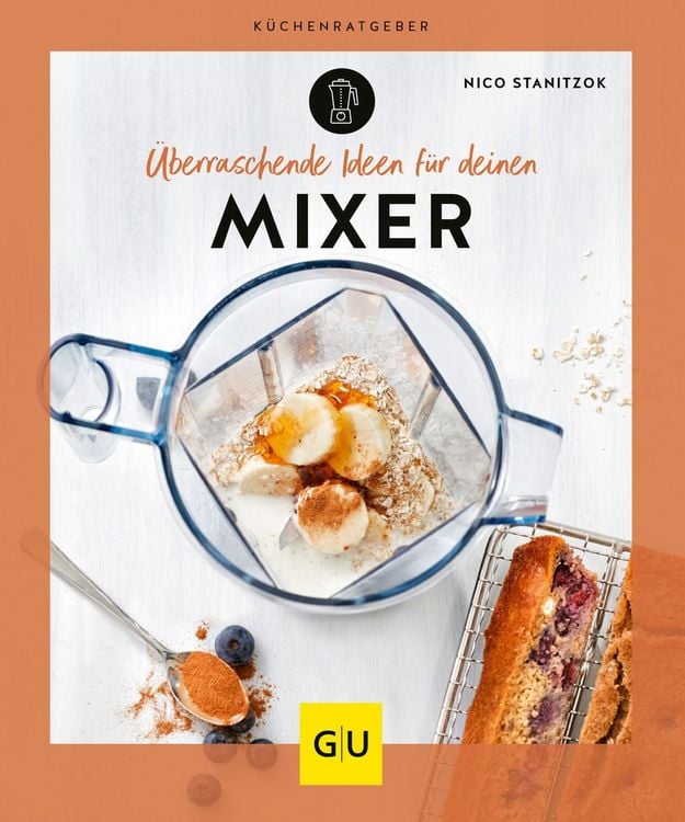 Produktbild: &Uuml;berraschende Ideen f&uuml;r deinen Mixer