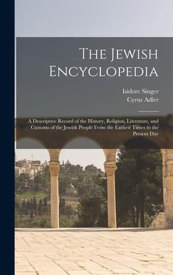 Produktbild: The Jewish Encyclopedia: A Descriptive Record of the History, Religion, Literature, and Customs of the Jewish People From the Earliest Times to