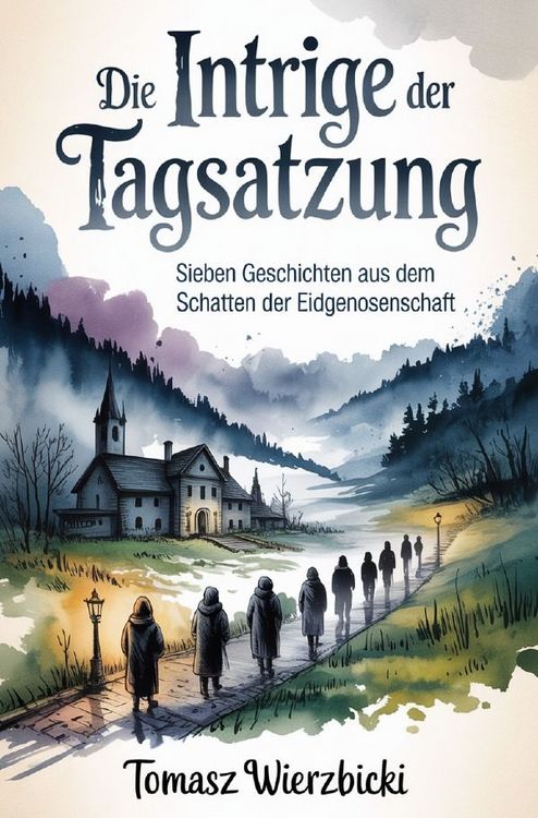 Produktbild: Die Intrige der Tagsatzung