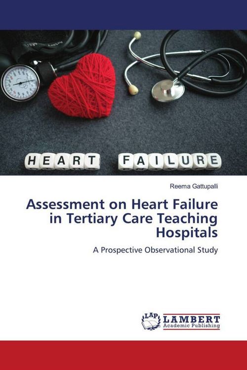 Produktbild: Assessment on Heart Failure in Tertiary Care Teaching Hospitals