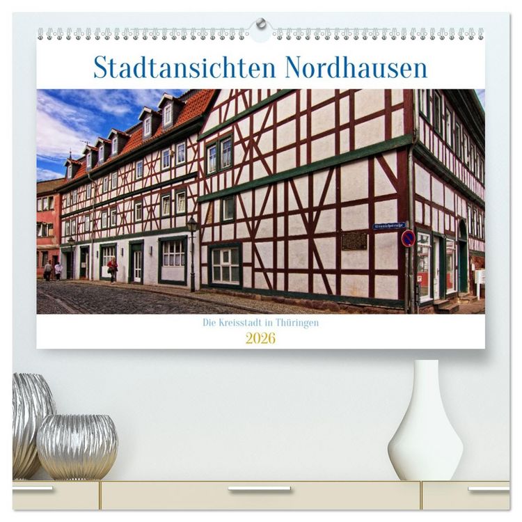 Produktbild: Stadtansichten Nordhausen (hochwertiger Premium Wandkalender 2026 DIN A2 quer), Kunstdruck in Hochglanz