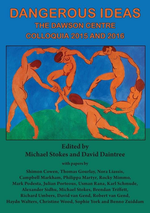 Produktbild: Dangerous Ideas: The Dawson Centre Colloquia 2015 and 2016