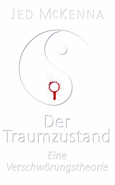 Produktbild: Der Traumzustand - Eine Verschw&ouml;rungstheorie