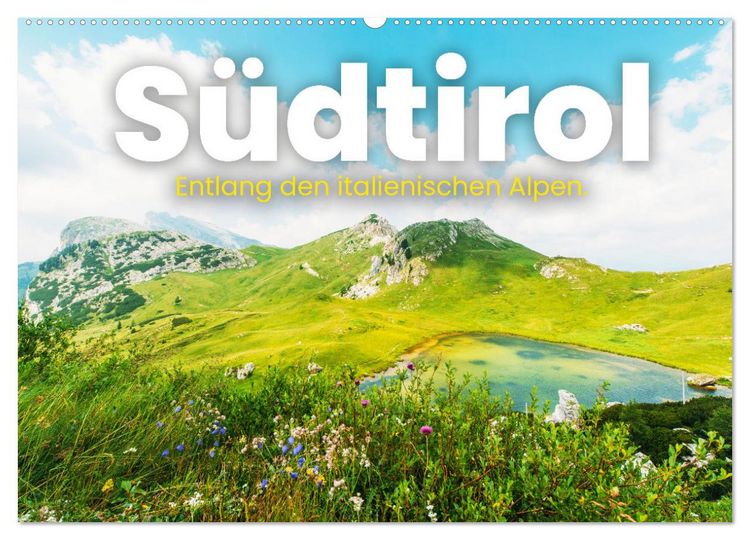 Produktbild: S&uuml;dtirol - Entlang der italienischen Alpen. (Wandkalender 2026 DIN A2 quer), CALVENDO Monatskalender