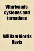Produktbild: Whirlwinds, Cyclones and Tornadoes