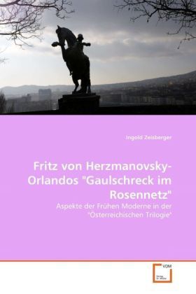 Produktbild: Zeisberger, I: Fritz von Herzmanovsky-Orlandos "Gaulschreck