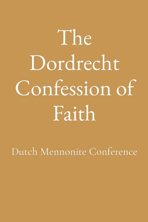 Produktbild: The Dordrecht Confession of Faith