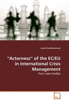 Produktbild: Eisenhamerov&aacute;, L: "Actorness" of the EC/EU in International