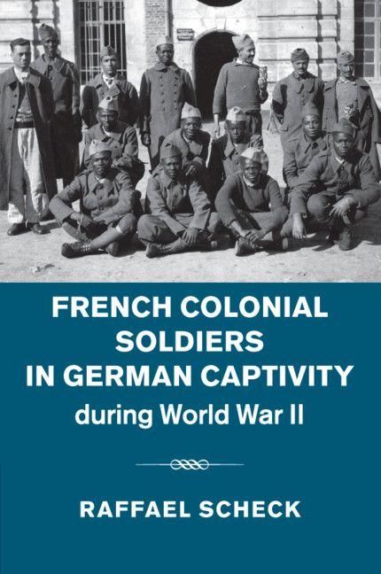 Produktbild: French Colonial Soldiers in German Captivity during World War II