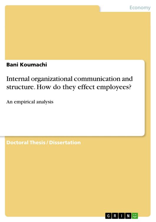 Produktbild: Internal organizational communication and structure. How do they effect employees?