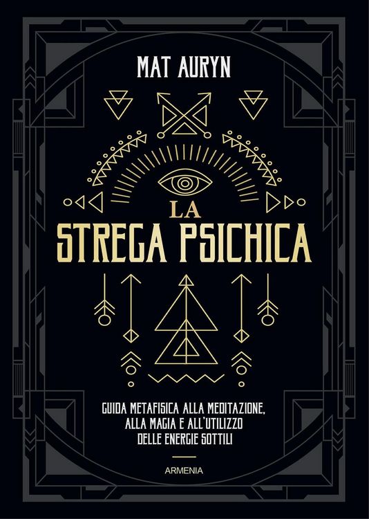 Produktbild: La strega psichica. Guida metafisica alla meditazione, alla magia e all'utilizzo delle energie sottili