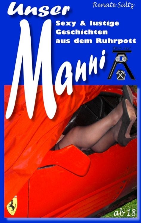 Produktbild: Unser Manni - Sexy und lustige Geschichten aus dem Ruhrpott