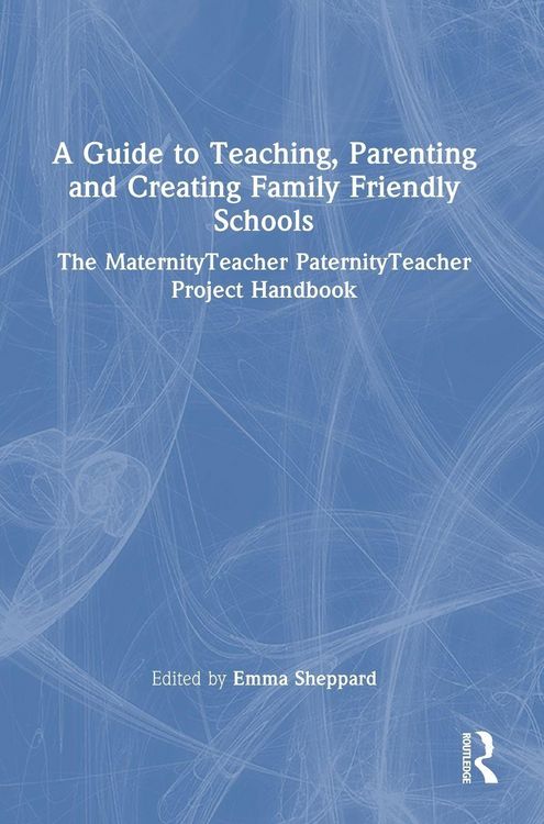 Produktbild: A Guide to Teaching, Parenting and Creating Family Friendly Schools