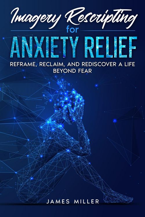 Produktbild: Imagery Rescripting for Anxiety Relief