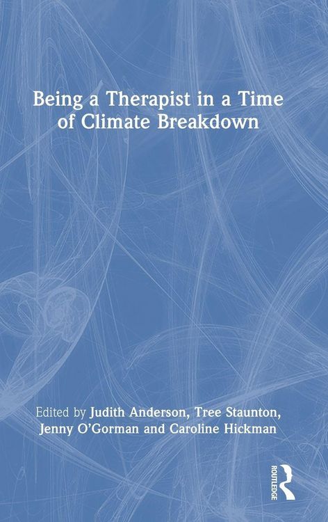 Produktbild: Being a Therapist in a Time of Climate Breakdown